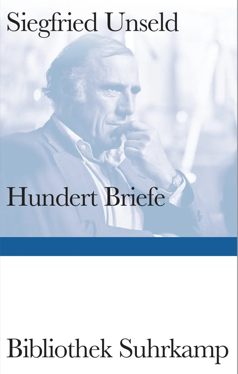 Buchcover von 'Hundert Briefe' - Gebundene Ausgabe von Siegfried Unseld