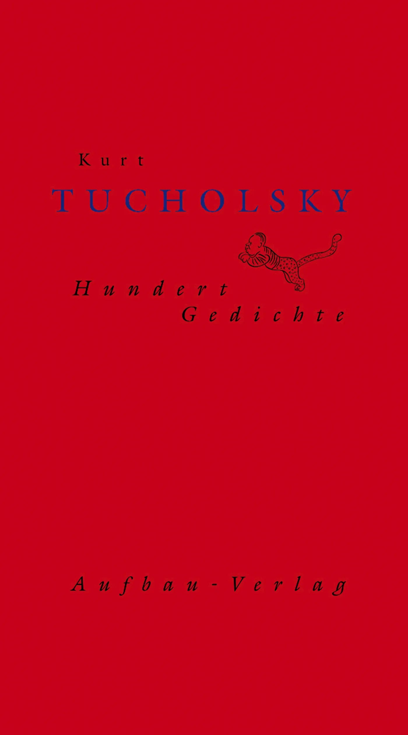 Buchcover von 'Hundert Gedichte' - Gebundene Ausgabe von Kurt Tucholsky