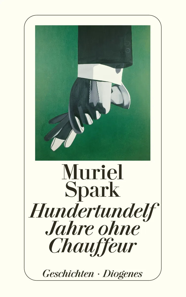 Buchcover von 'Hundertundelf Jahre ohne Chauffeur' - Taschenbuch von Muriel Spark