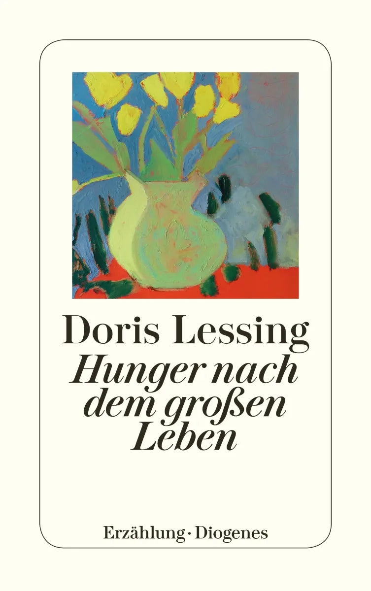 Buchcover von 'Hunger nach dem großen Leben' - Taschenbuch von Doris Lessing