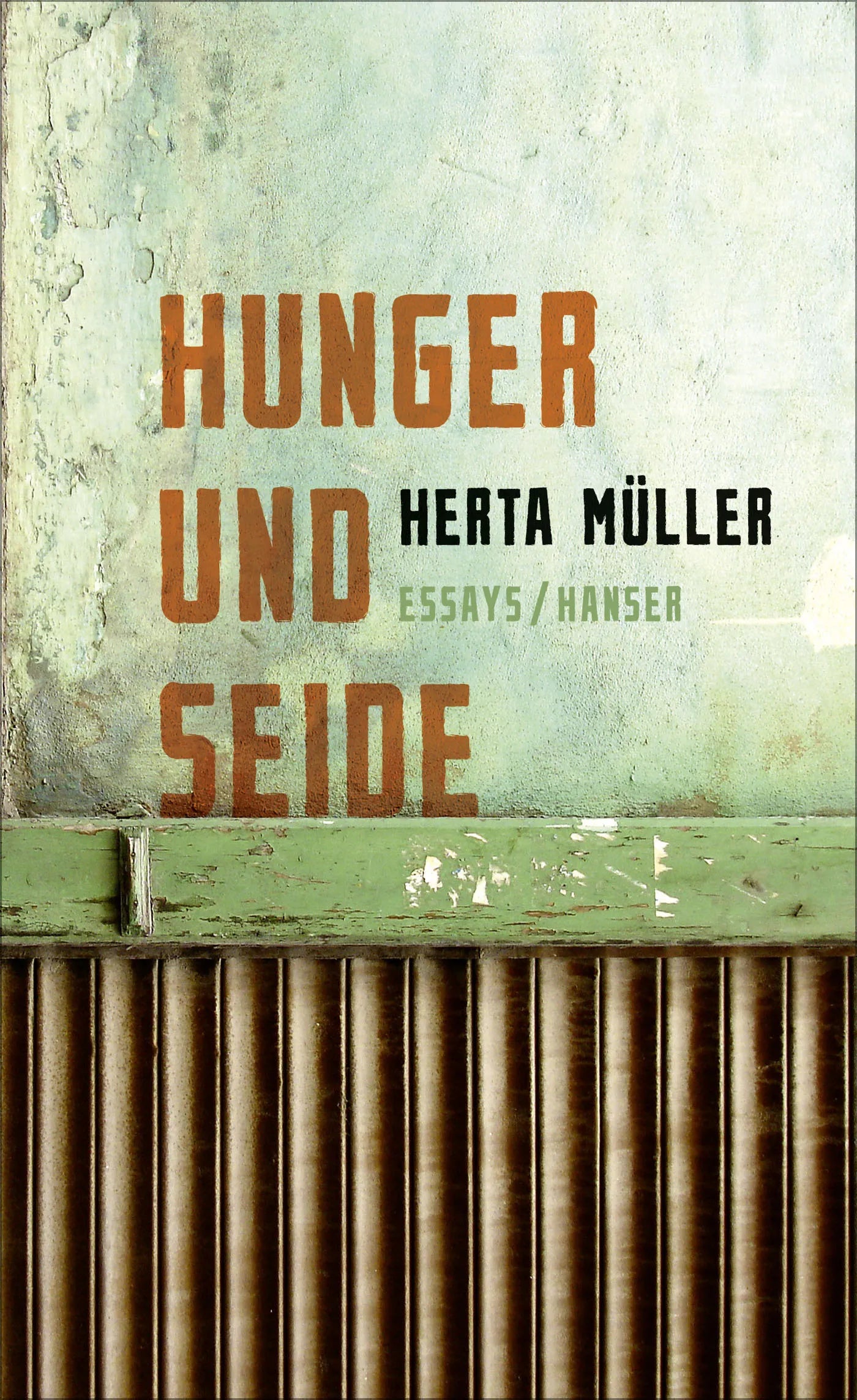 Buchcover von 'Hunger und Seide' - Gebundene Ausgabe von Herta Müller