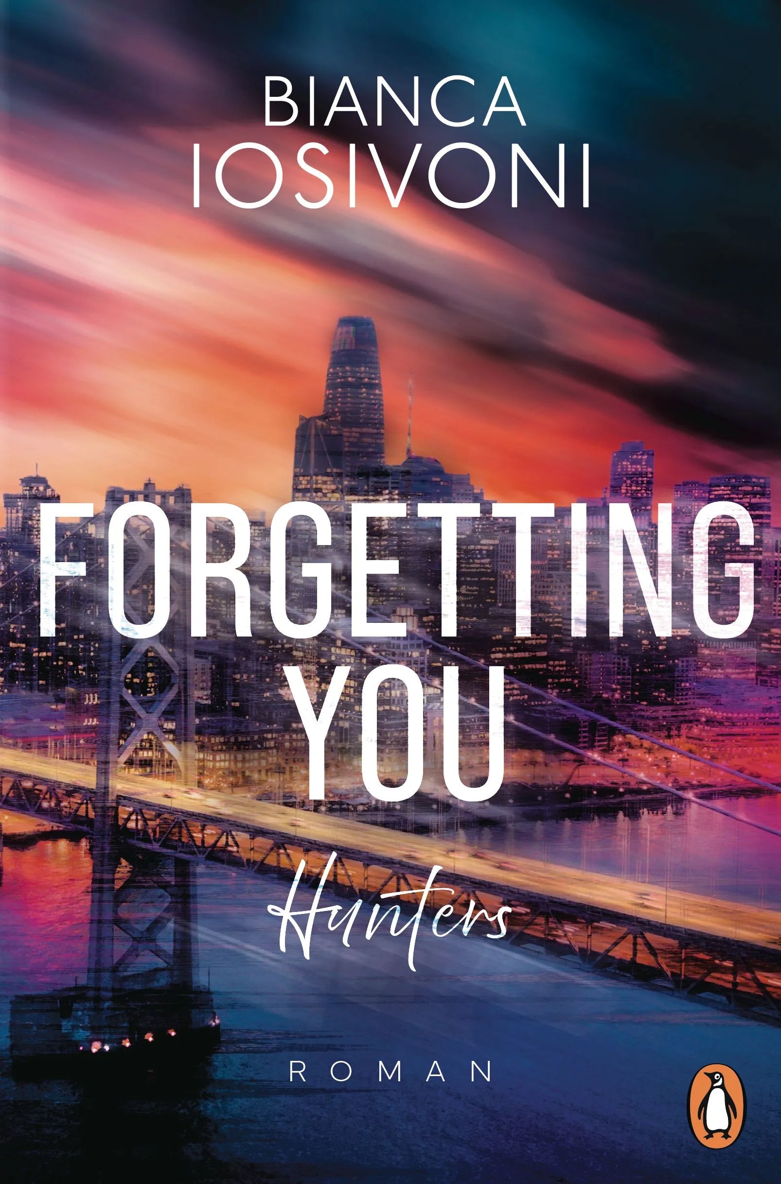 Cover: Hunters - Forgetting You (E-Book) von Bianca Iosivoni