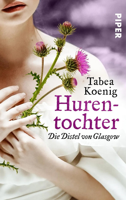 Buchcover von 'Hurentochter - Die Distel von Glasgow' - Taschenbuch von Tabea Koenig
