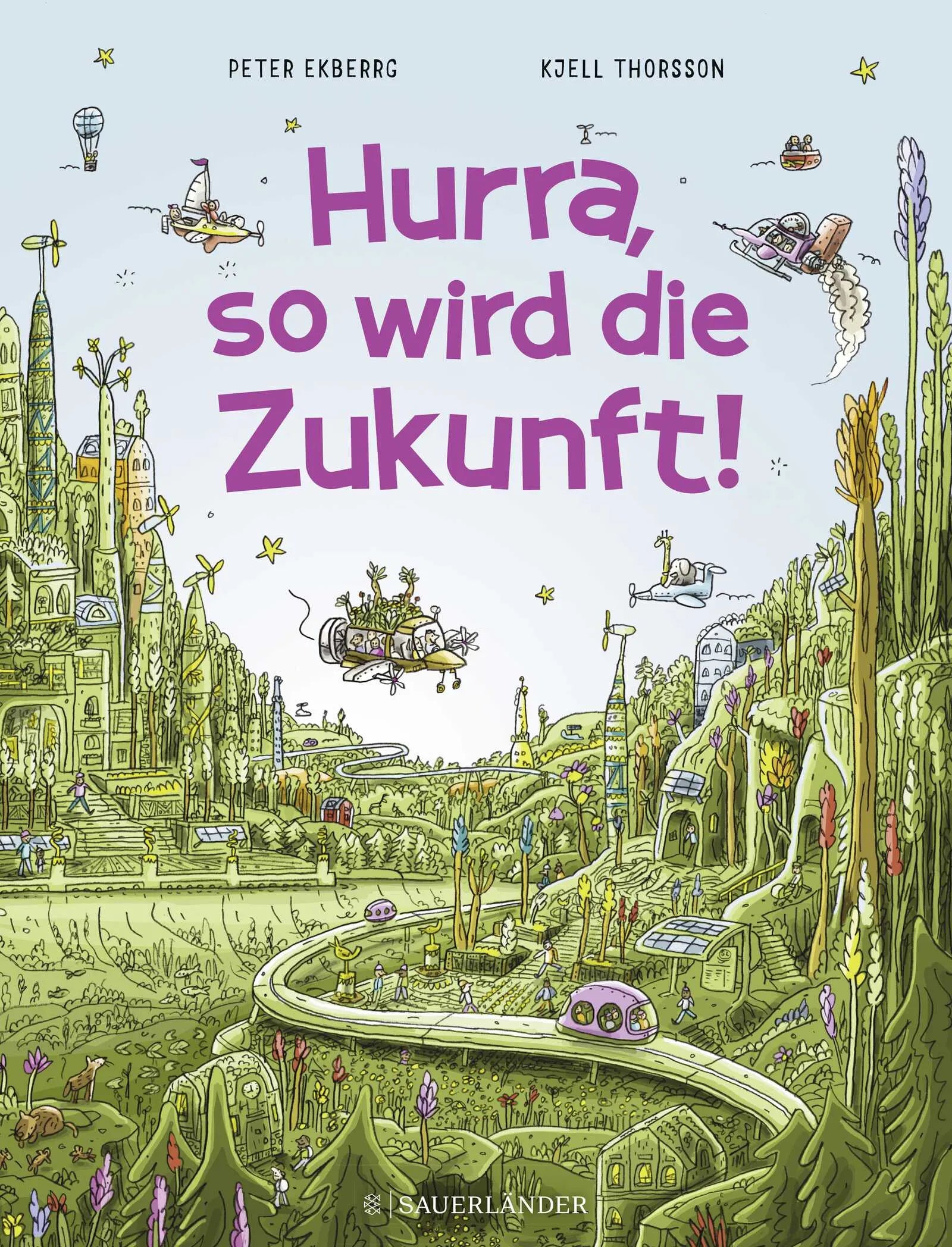 Buchcover von 'Hurra, so wird die Zukunft!' - Gebundene Ausgabe von Peter Ekberg