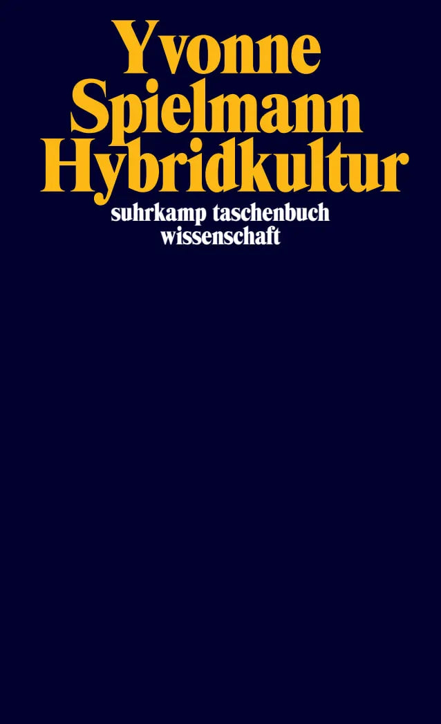 Buchcover von 'Hybridkultur' - Taschenbuch von Yvonne Spielmann