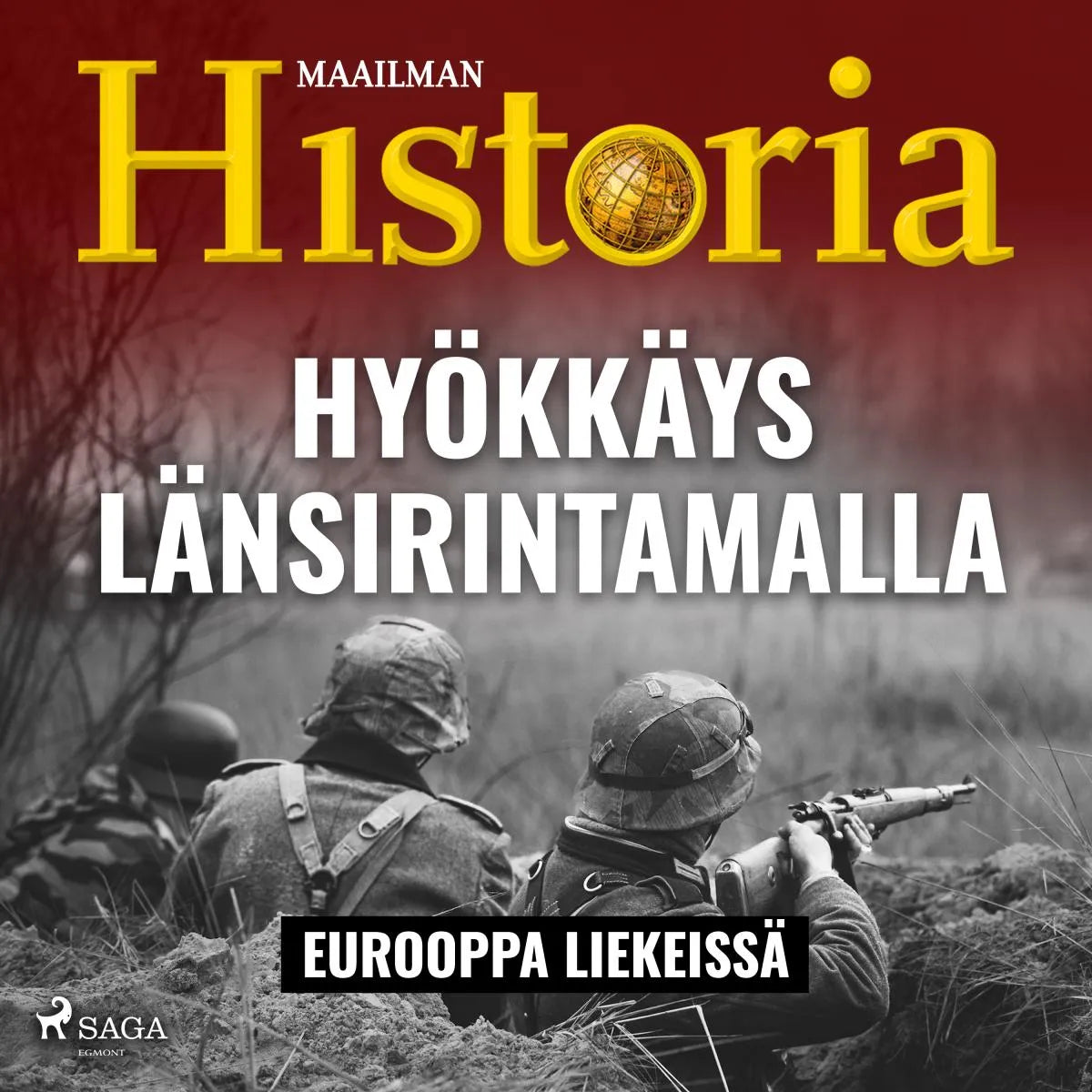 Cover: Hyökkäys länsirintamalla (Hörbuch Download) von Maailman historia