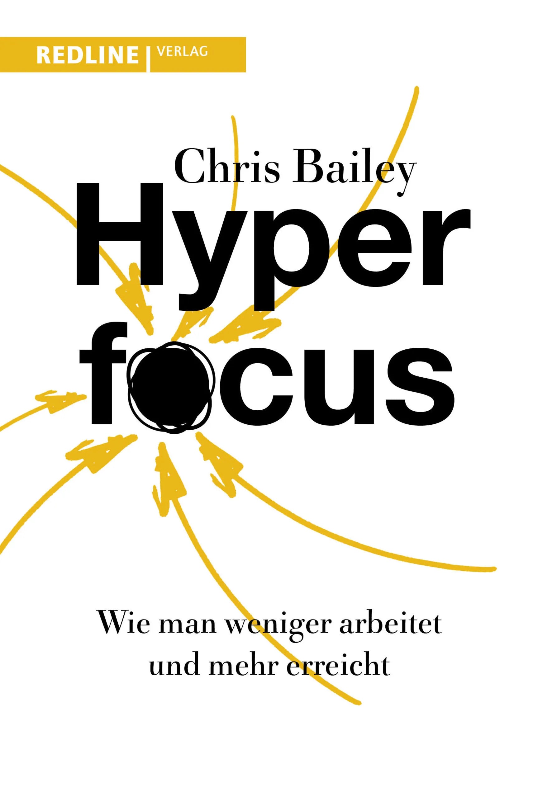 Buchcover von 'Hyperfocus' - Gebundene Ausgabe von Chris Bailey