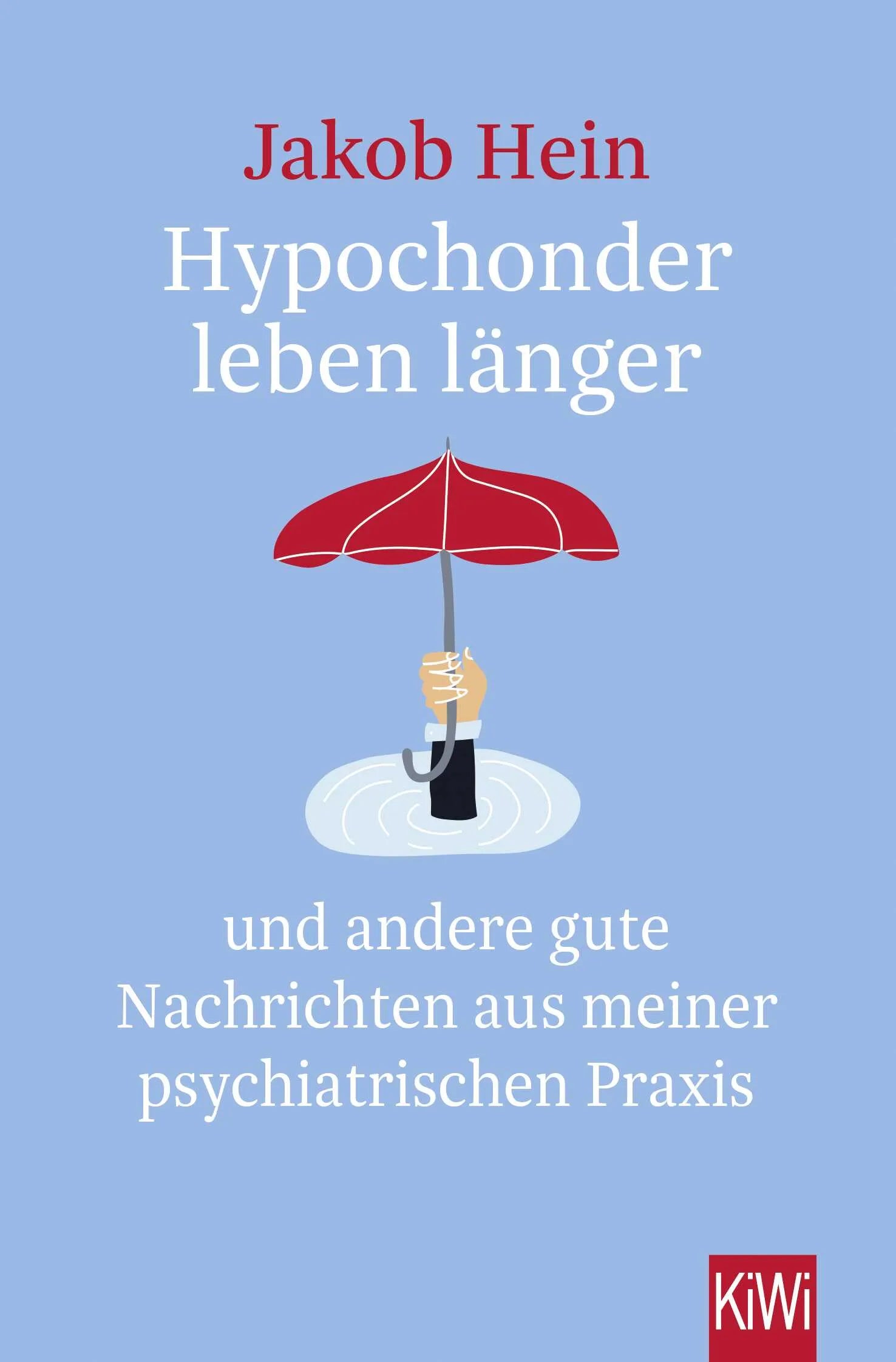 Buchcover von 'Hypochonder leben länger' - Taschenbuch von Jakob Hein