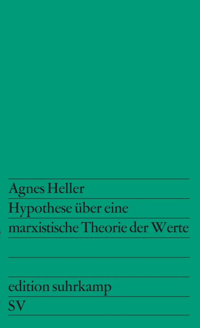 Buchcover von 'Hypothese über eine marxistische Theorie der Werte' - Taschenbuch von Agnes Heller