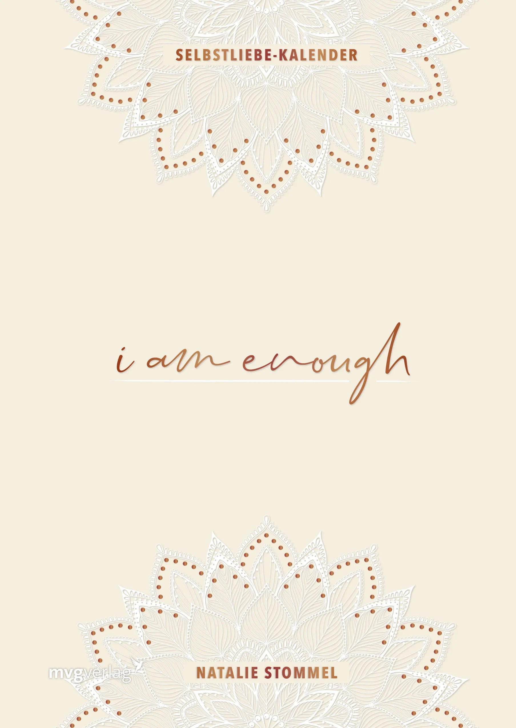 Buchcover von '»I am enough« – Mein Selbstliebe-Kalender' - Gebundene Ausgabe von Natalie Stommel