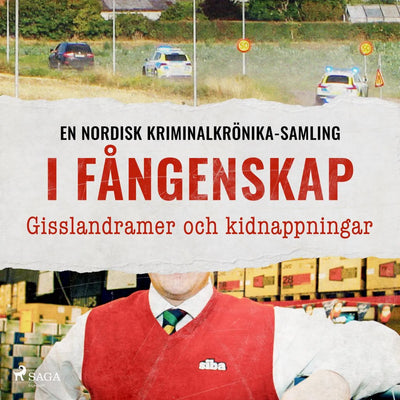 I fångenskap - Gisslandramer och kidnappningar