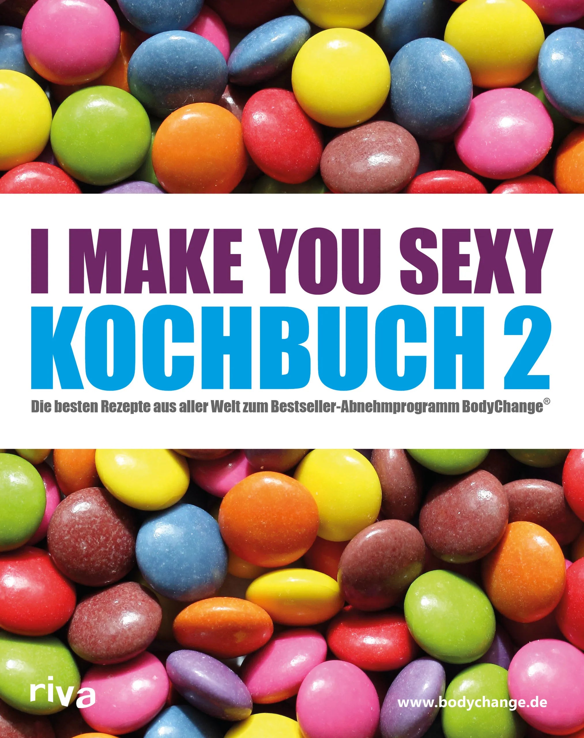Buchcover von 'I make you sexy Kochbuch 2' - Taschenbuch von riva Verlag