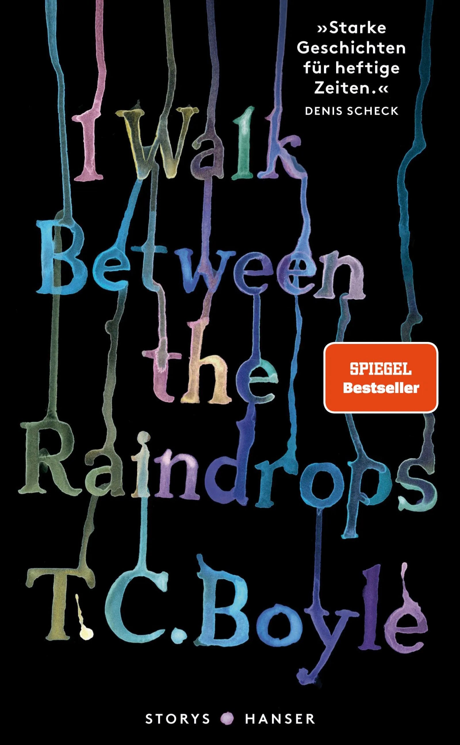 Cover: I walk between the Raindrops. Storys (E-Book) von T.C. Boyle