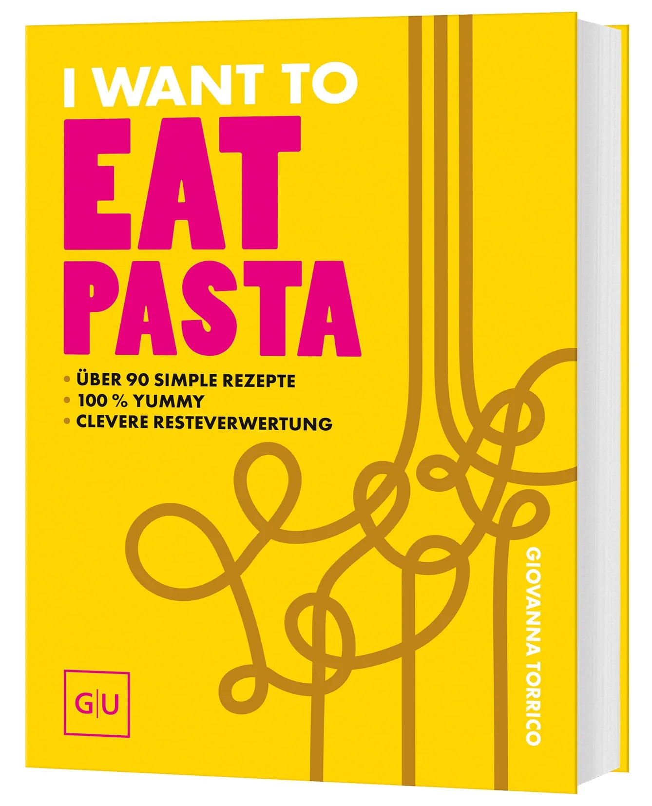 Cover: I Want To Eat Pasta (Paperback) von Giovanna Torrico