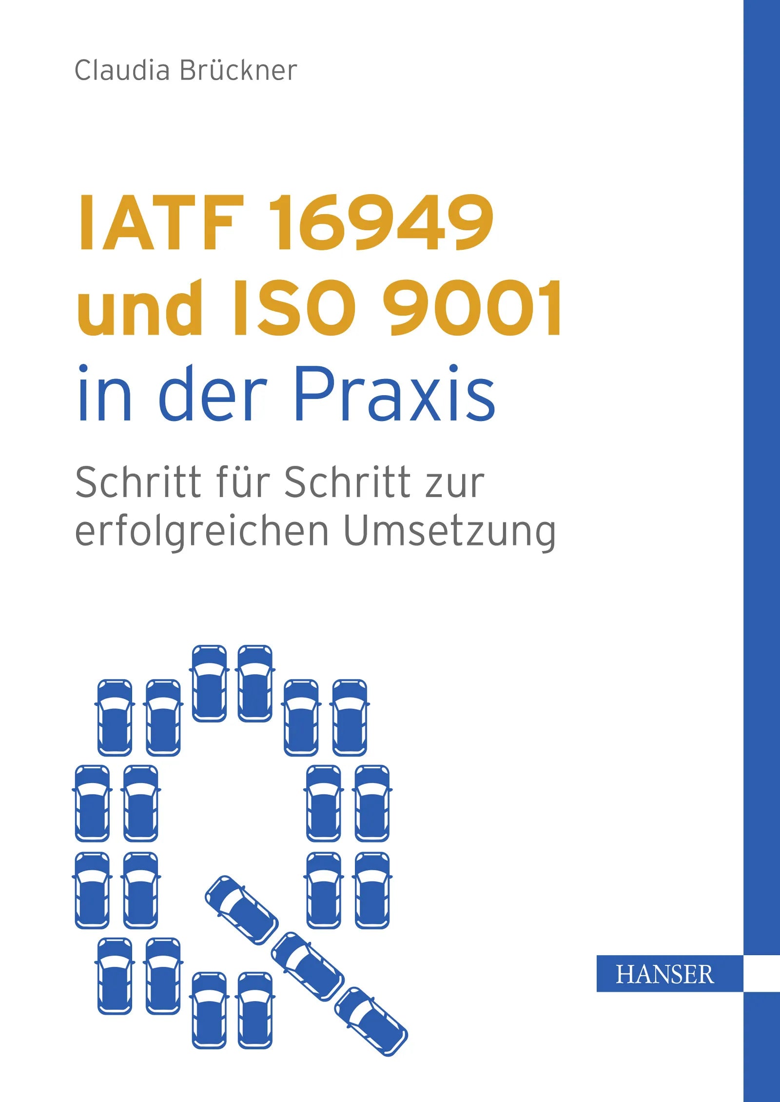 Cover: IATF 16949 und ISO 9001 in der Praxis (E-Book) von Claudia Brückner