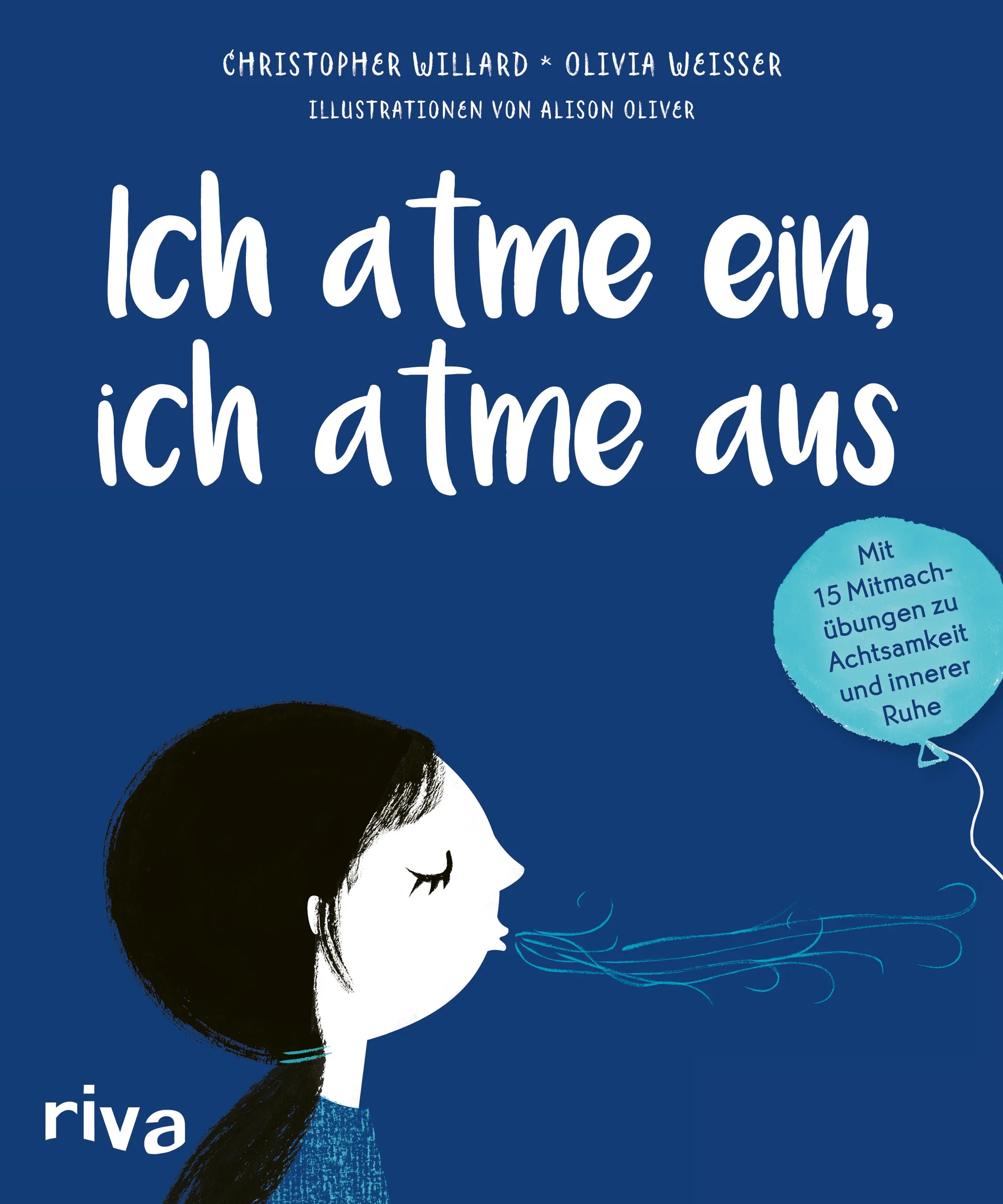 Buchcover von 'Ich atme ein, ich atme aus' - Gebundene Ausgabe von Christopher Willard