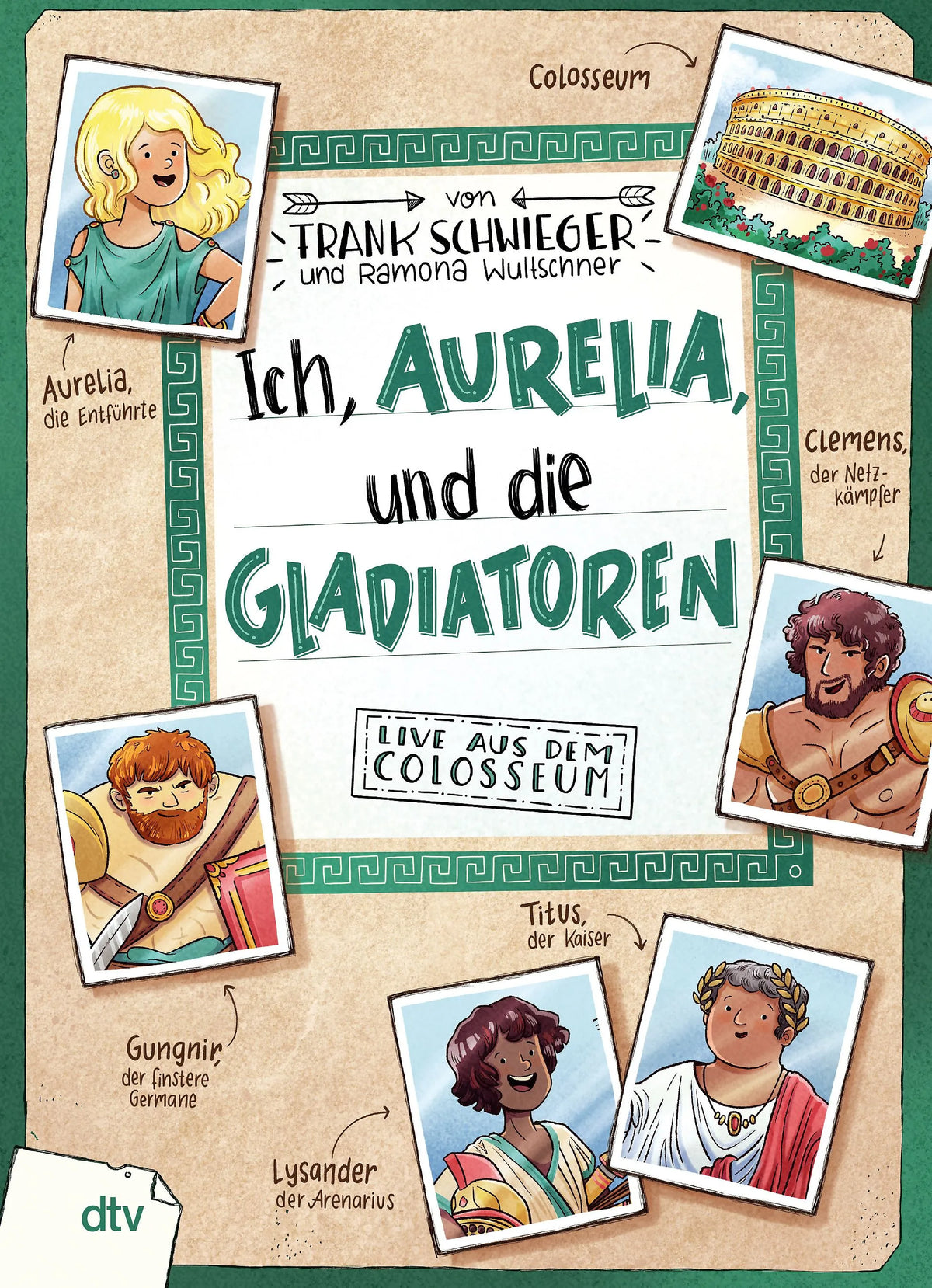 Cover: Ich, Aurelia, und die Gladiatoren (Hardcover) von Frank Schwieger