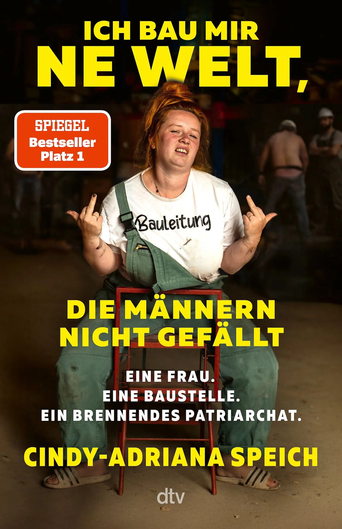 Cover: Ich bau mir 'ne Welt, die Männern nicht gefällt (Paperback) von Cindy-Adriana Speich