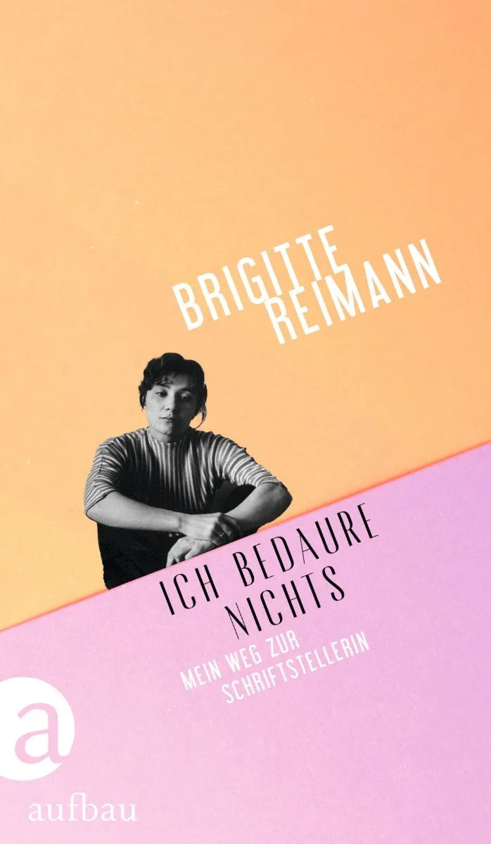 Cover: Ich bedaure nichts (E-Book) von Brigitte Reimann