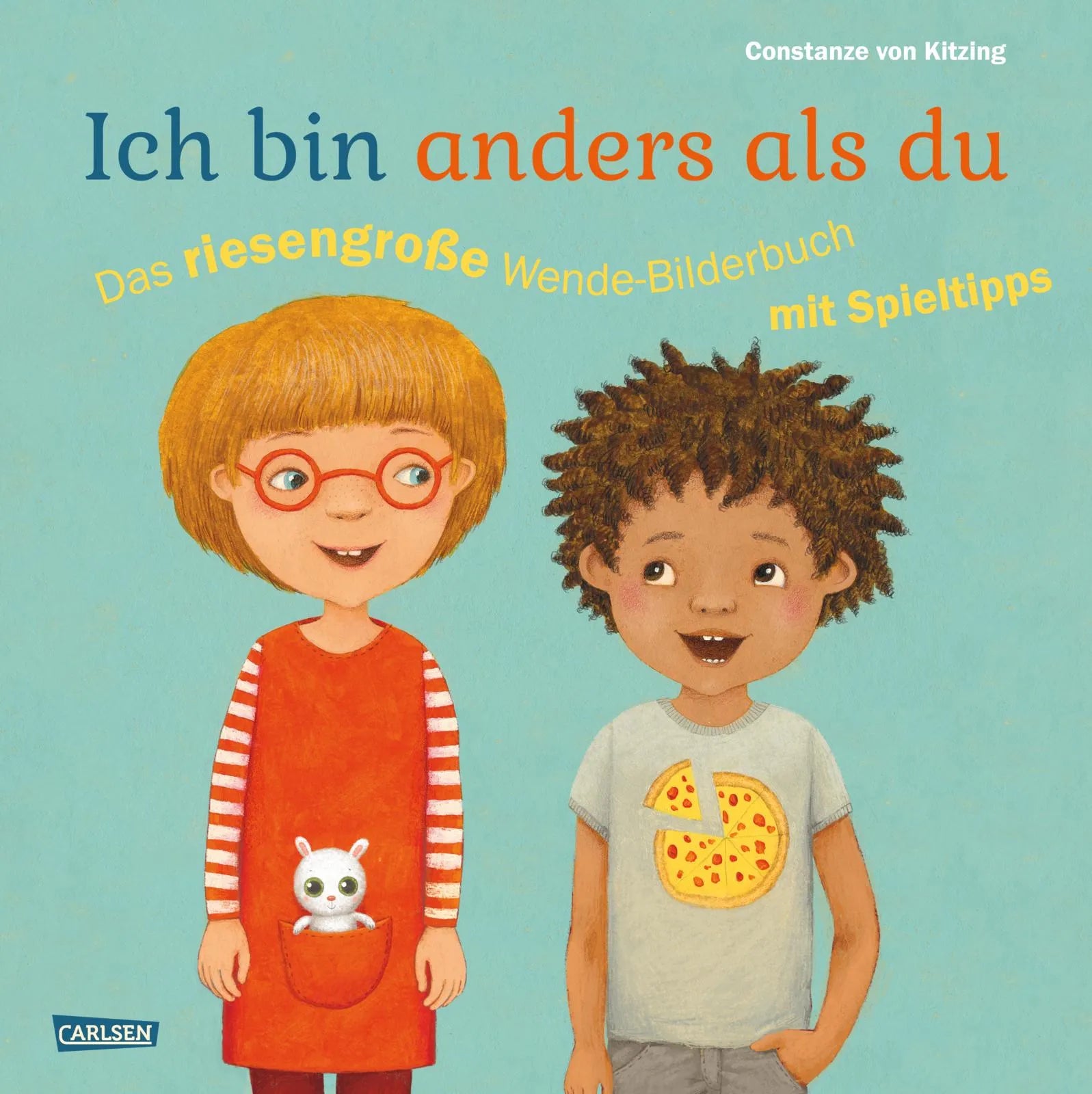 Buchcover von 'Ich bin anders als du – Ich bin wie du: Das riesengroße Wende-Bilderbuch mit Spieltipps' - Gebundene Ausgabe von Constanze von Kitzing