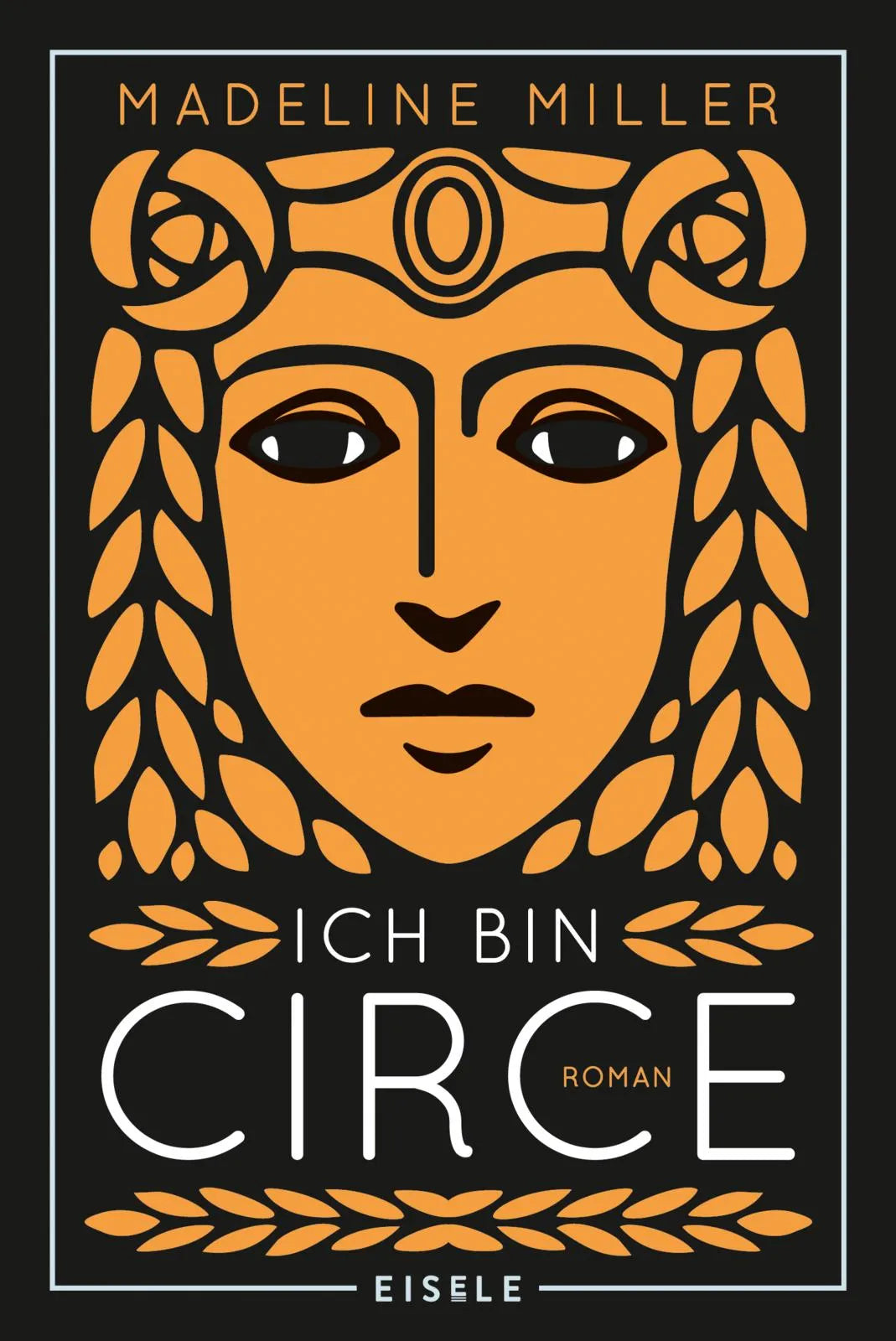 Buchcover von 'Ich bin Circe' - Taschenbuch von Madeline Miller