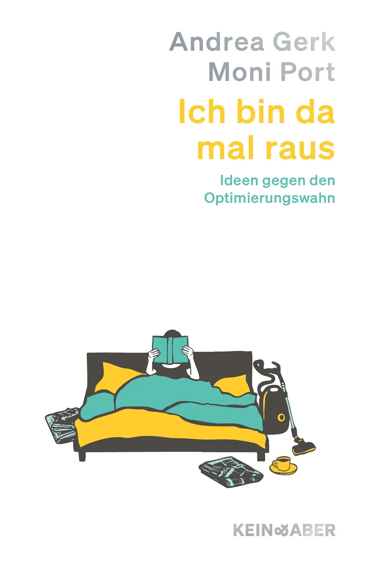 Cover: Ich bin da mal raus (Hardcover) von Andrea Gerk