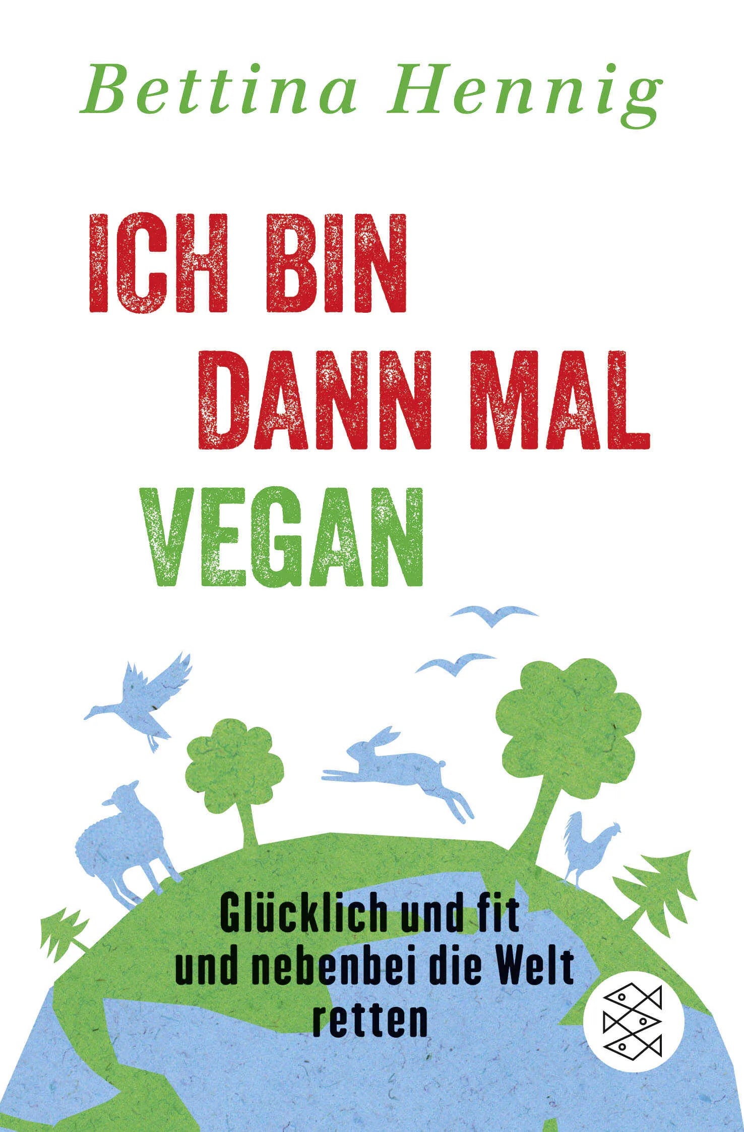Buchcover von 'Ich bin dann mal vegan' - Taschenbuch von Bettina Hennig
