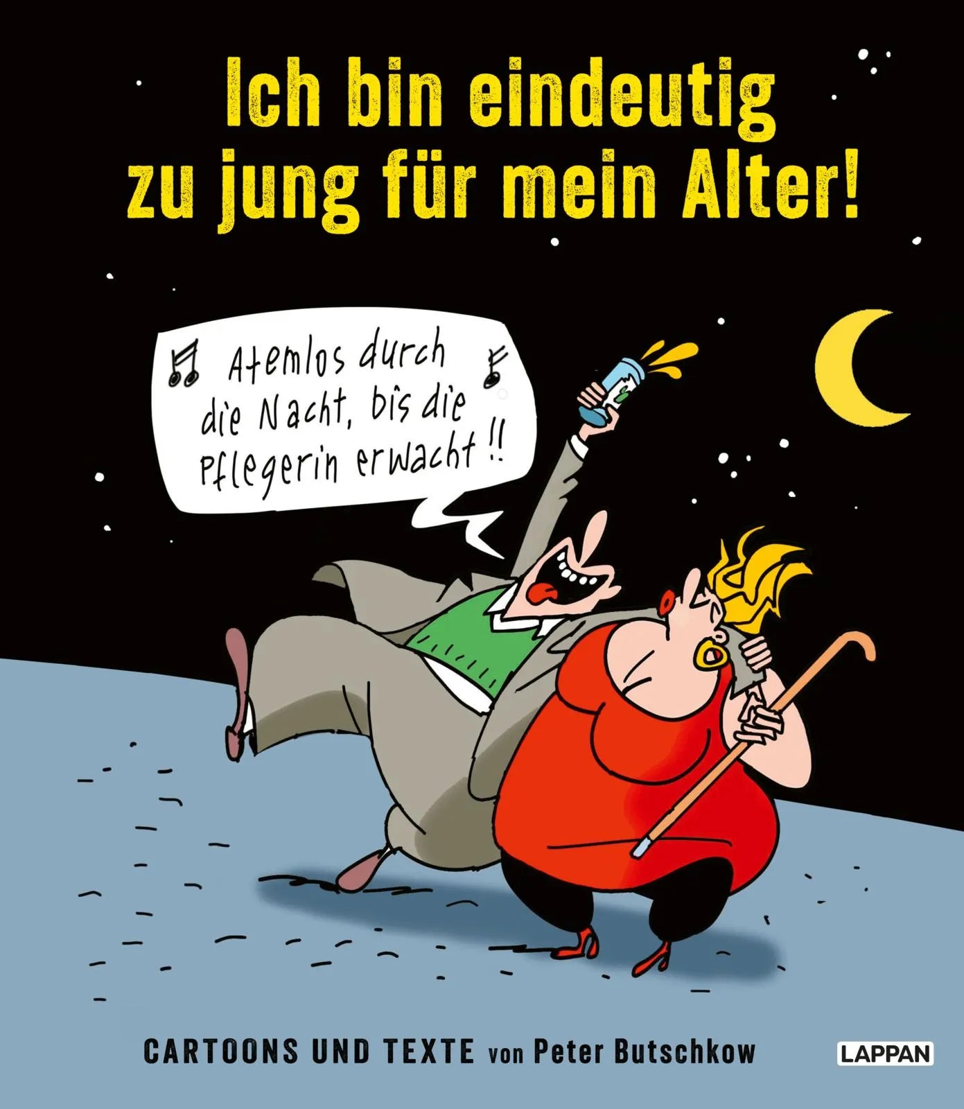 Buchcover von 'Ich bin eindeutig zu jung für mein Alter!' - Gebundene Ausgabe von Peter Butschkow