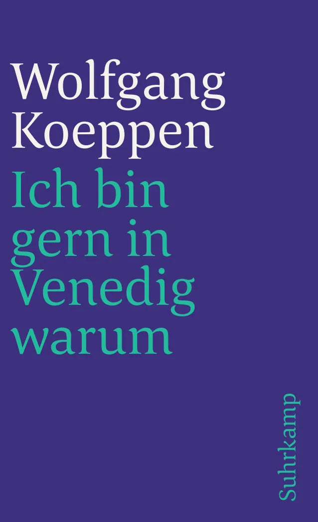 Buchcover von 'Ich bin gern in Venedig warum' - Taschenbuch von Wolfgang Koeppen
