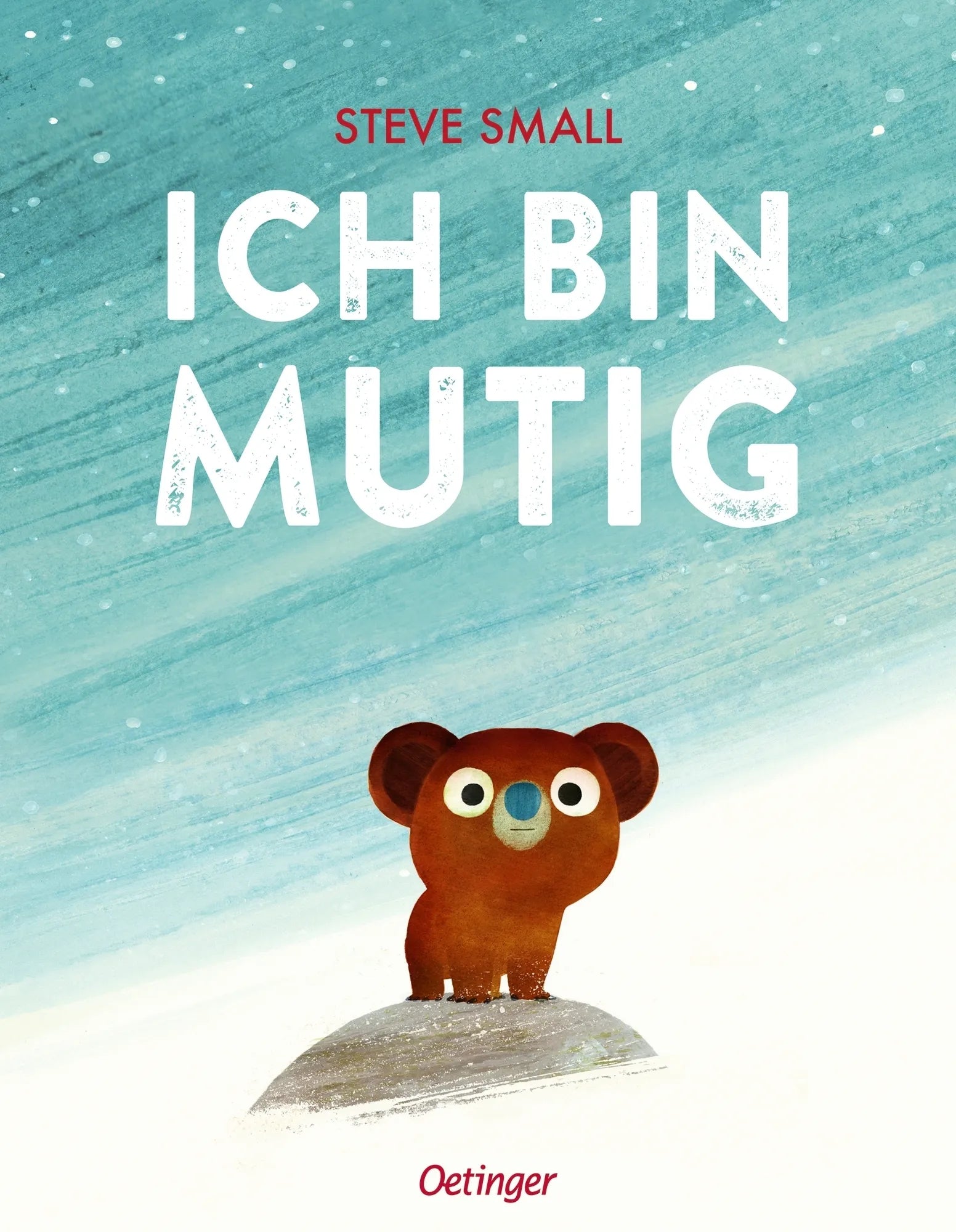 Buchcover von 'Ich bin mutig' - Gebundene Ausgabe von Steve Small