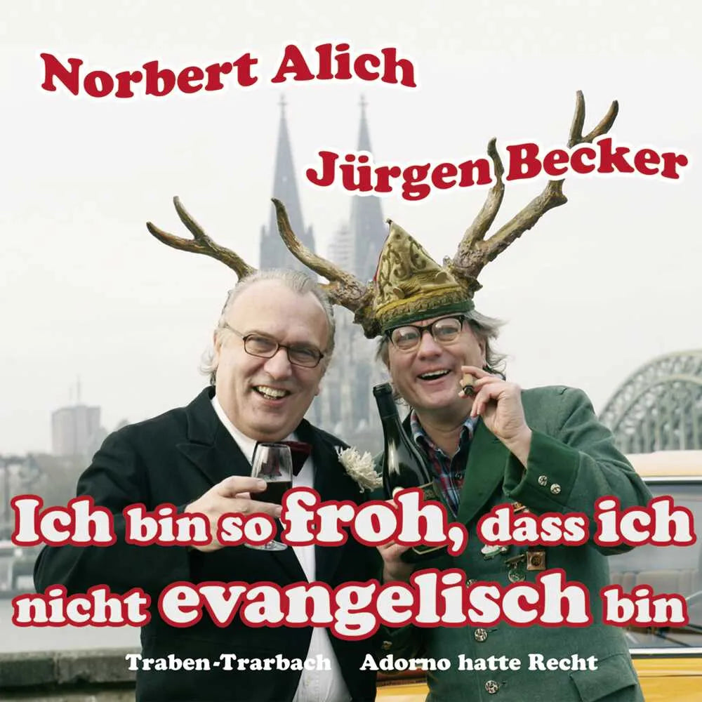 Buchcover von 'Ich bin so froh, dass ich nicht evangelisch bin' - Hörbuch (CD) von Jürgen Becker