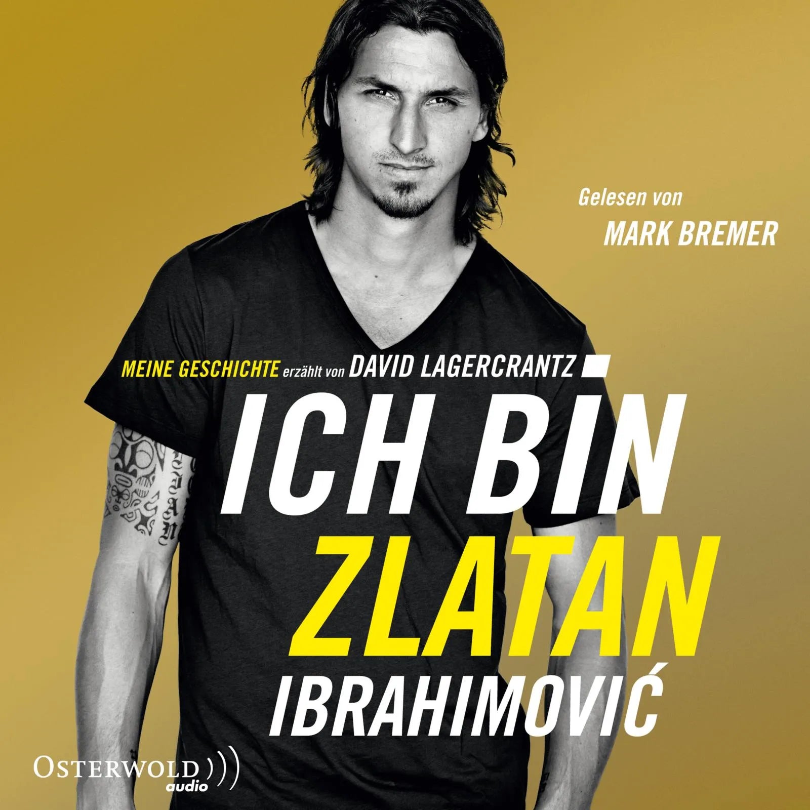 Buchcover von 'Ich bin Zlatan' - Hörbuch (CD) von Zlatan Ibrahimovic