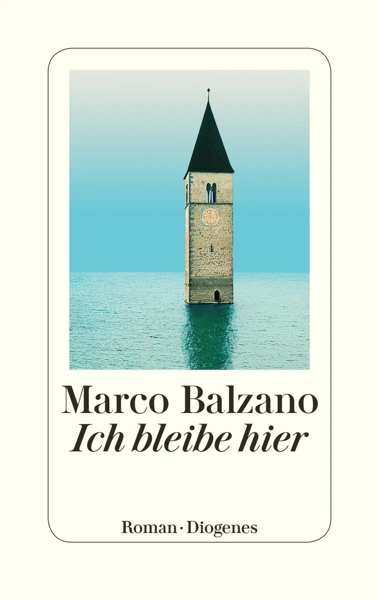 Buchcover von 'Ich bleibe hier' - Gebundene Ausgabe von Marco Balzano