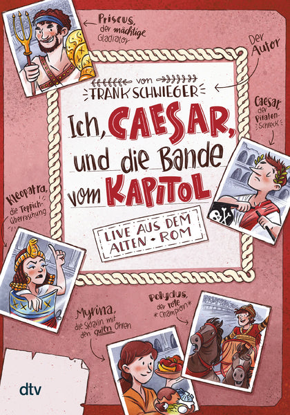 Buchcover von 'Ich, Caesar, und die Bande vom Kapitol – Live aus dem alten Rom' - Taschenbuch von Frank Schwieger