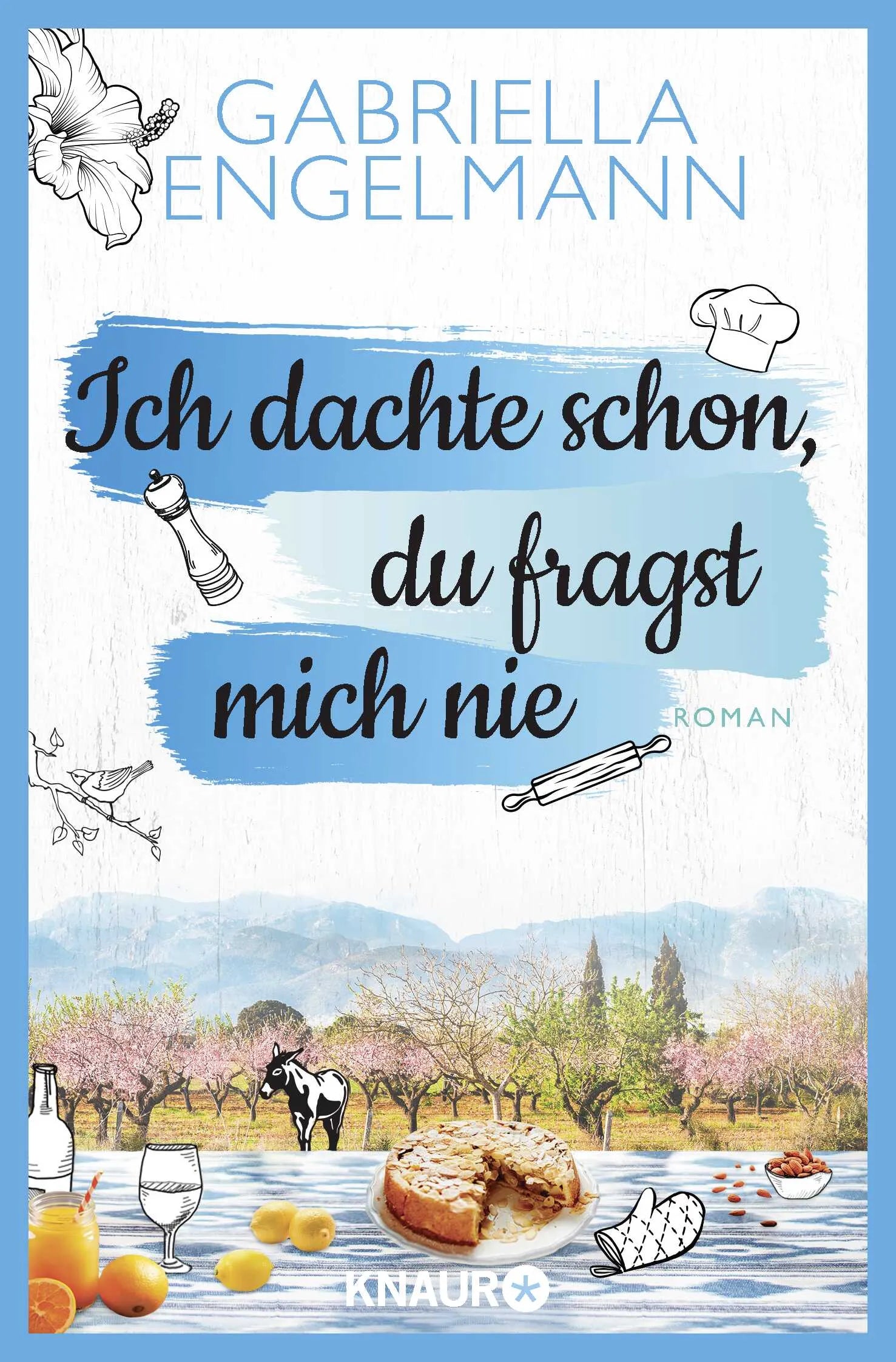 Buchcover von 'Ich dachte schon, du fragst mich nie' - Taschenbuch von Gabriella Engelmann