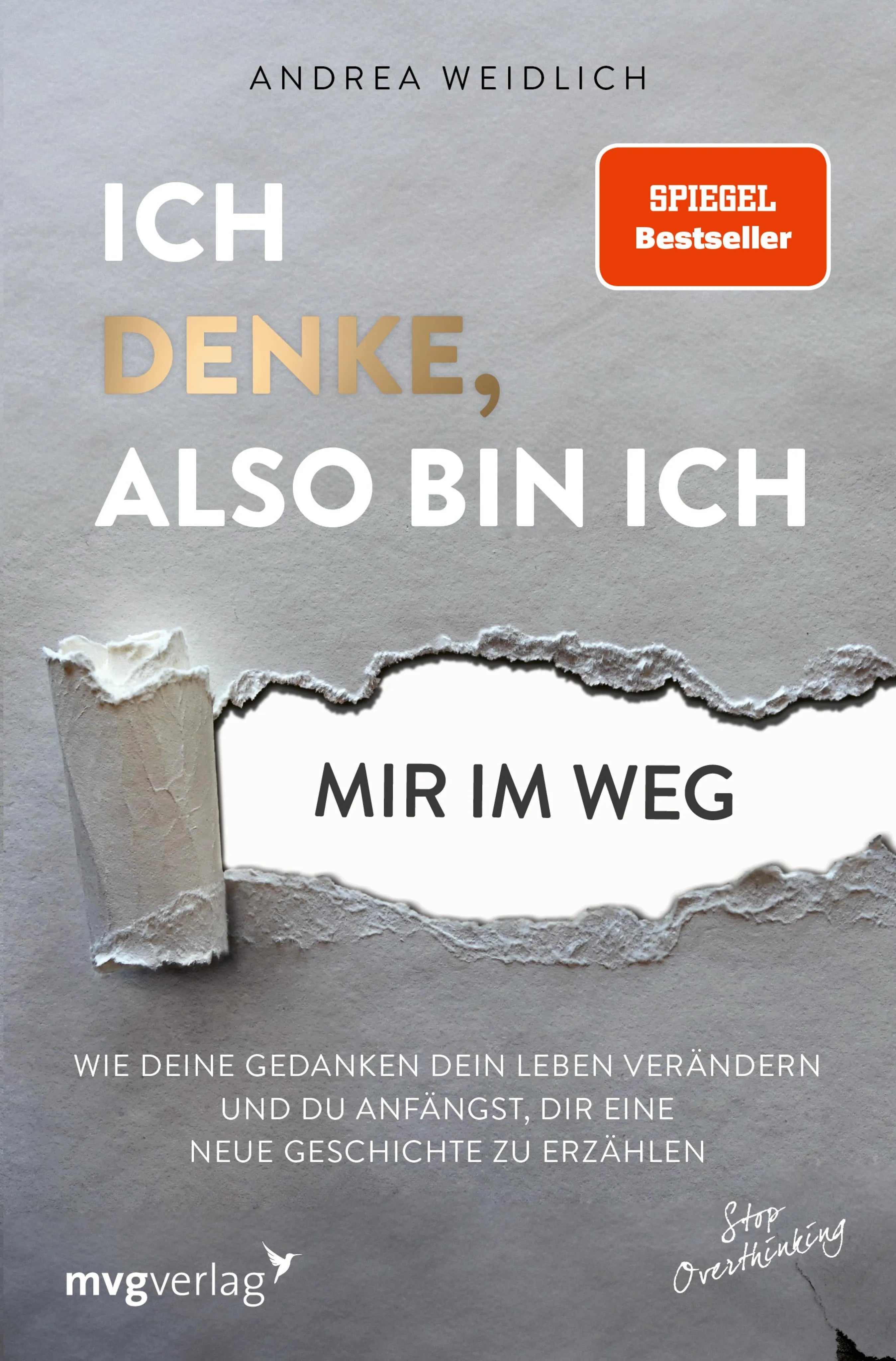 Cover: Ich denke, also bin ich... mir im Weg (E-Book) von Andrea Weidlich