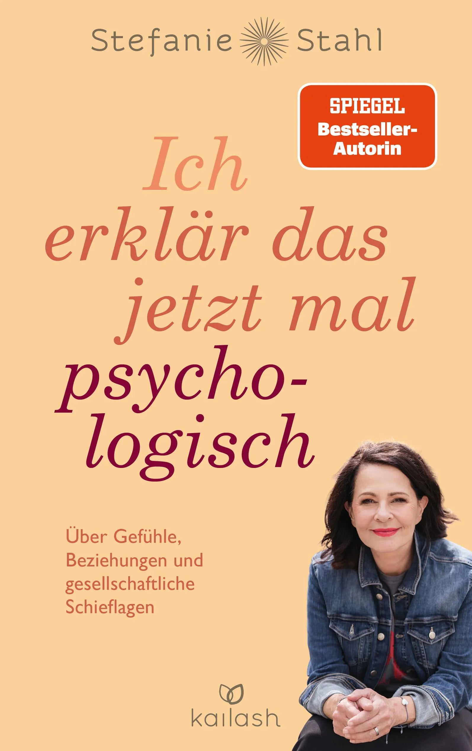 Cover: Ich erklär das jetzt mal psychologisch (Paperback) von Stefanie Stahl