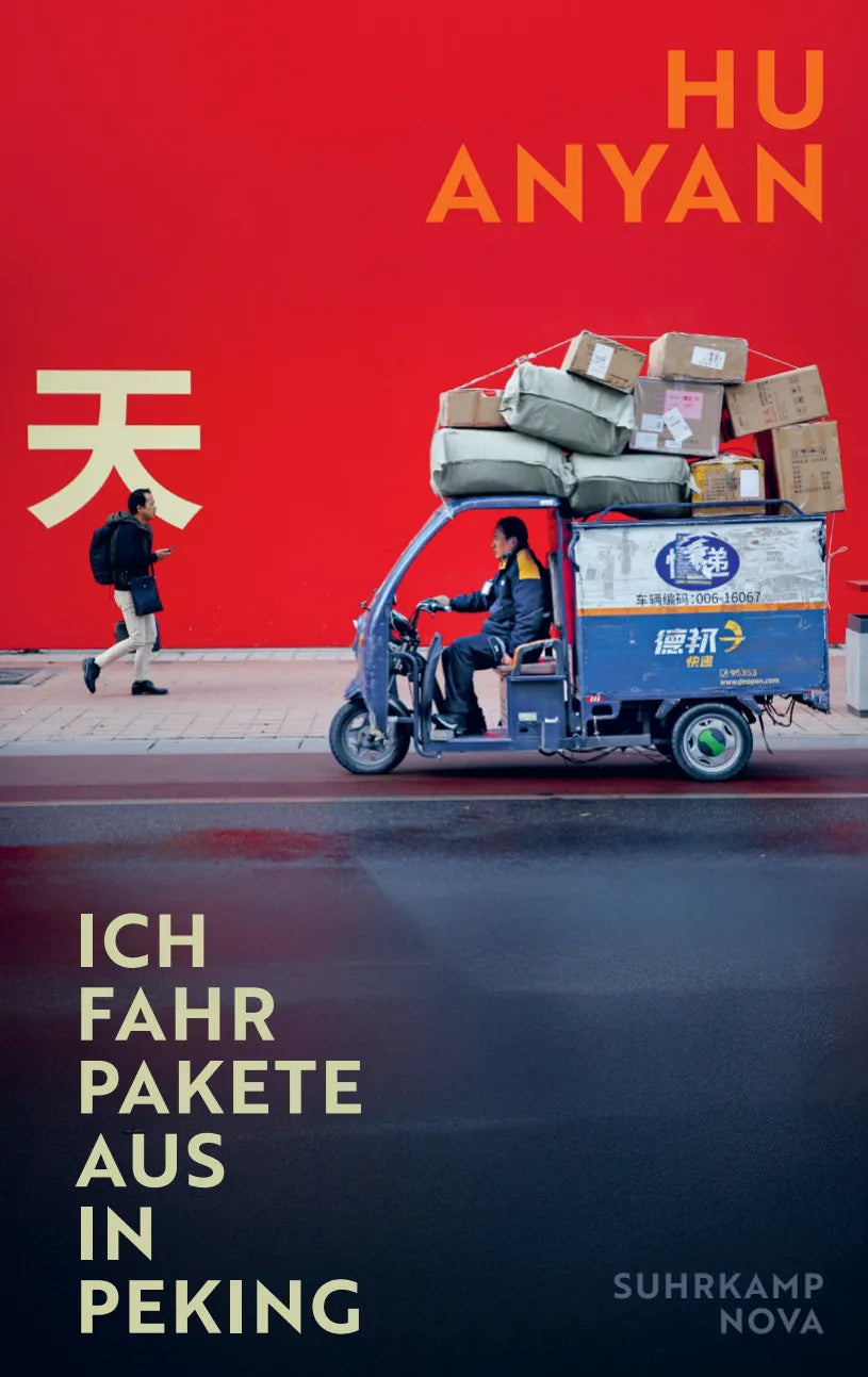 Cover: Ich fahr Pakete aus in Peking (Hardcover) von Hu Anyan