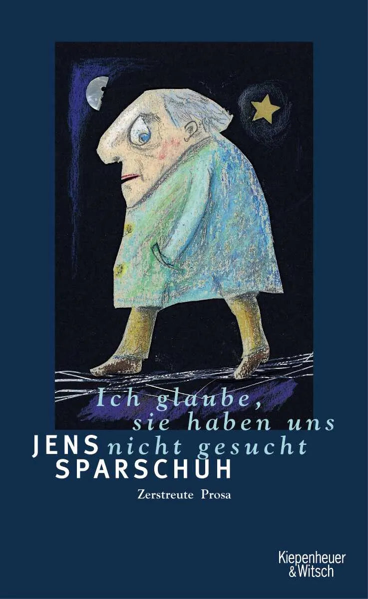 Buchcover von 'Ich glaube, sie haben uns nicht gesucht' - Gebundene Ausgabe von Jens Sparschuh