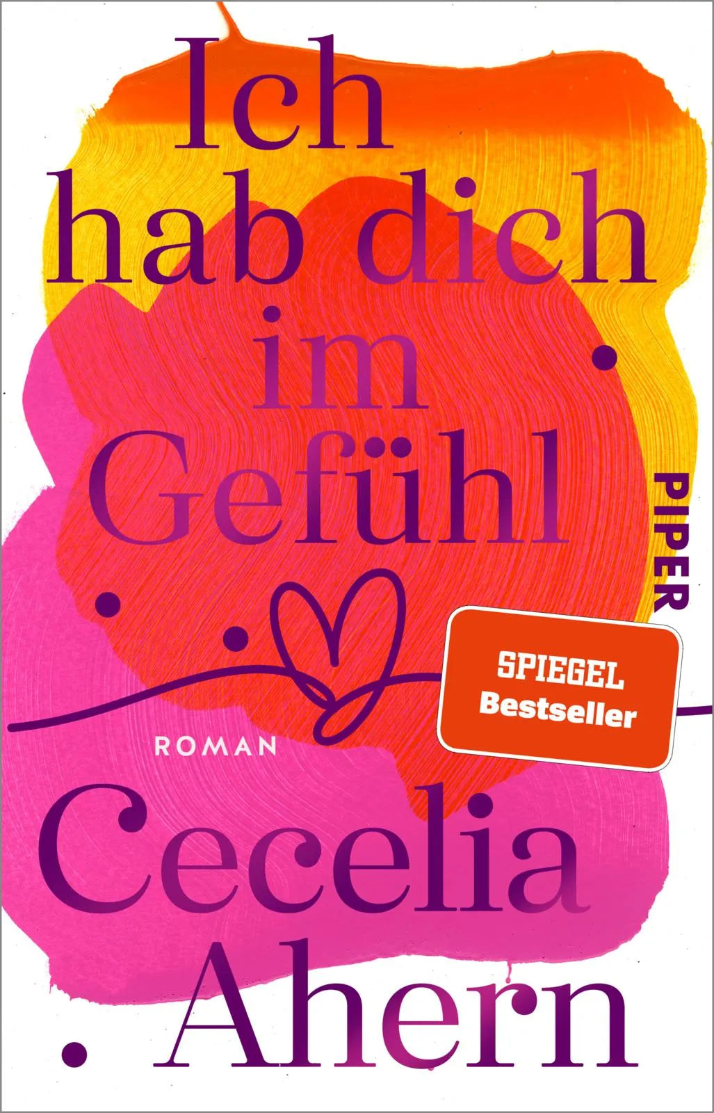 Buchcover von 'Ich hab dich im Gefühl' - Taschenbuch von Cecelia Ahern