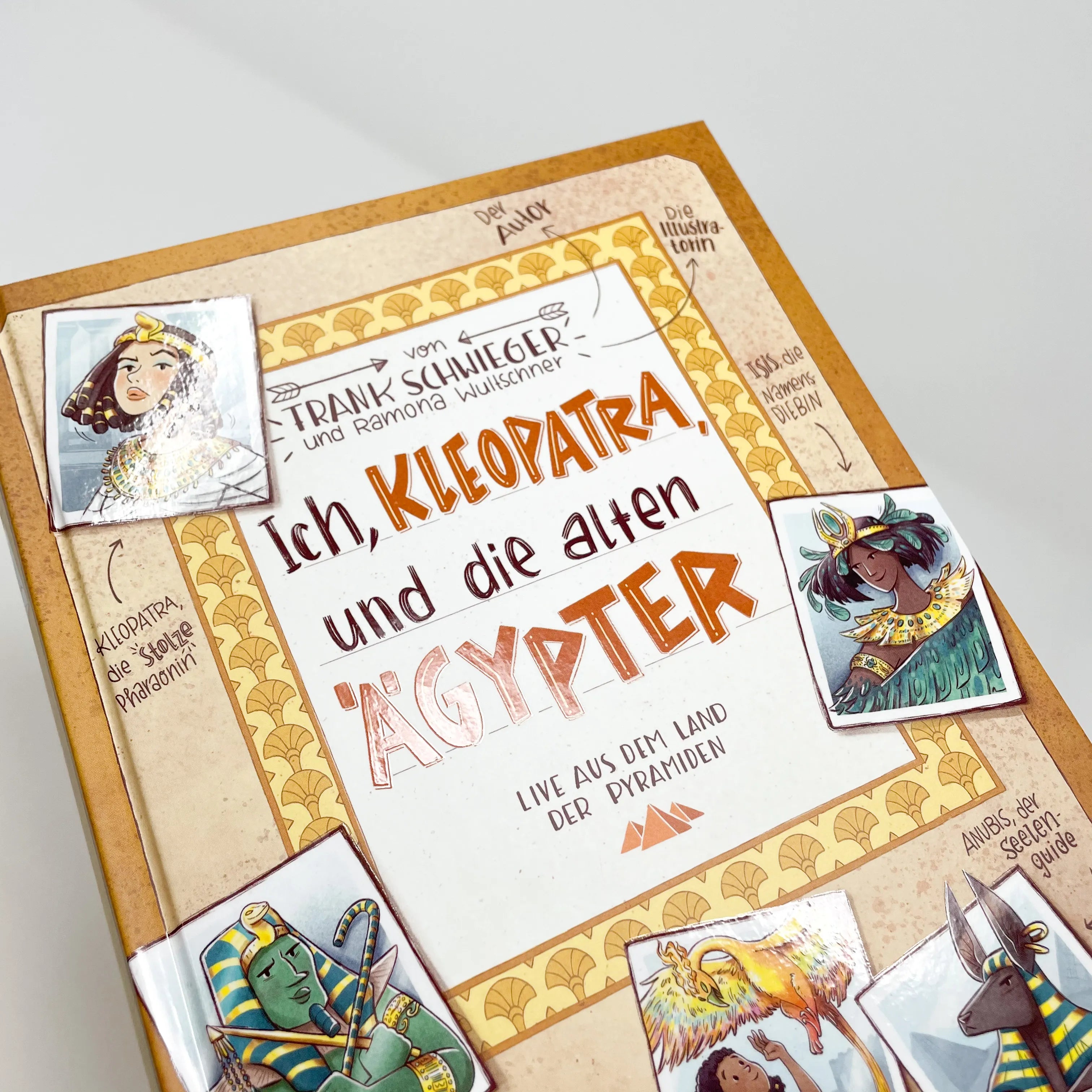 Produktansicht: Ich, Kleopatra, und die alten Ägypter – Live aus dem Land der Pyramiden (Gebundene Ausgabe)