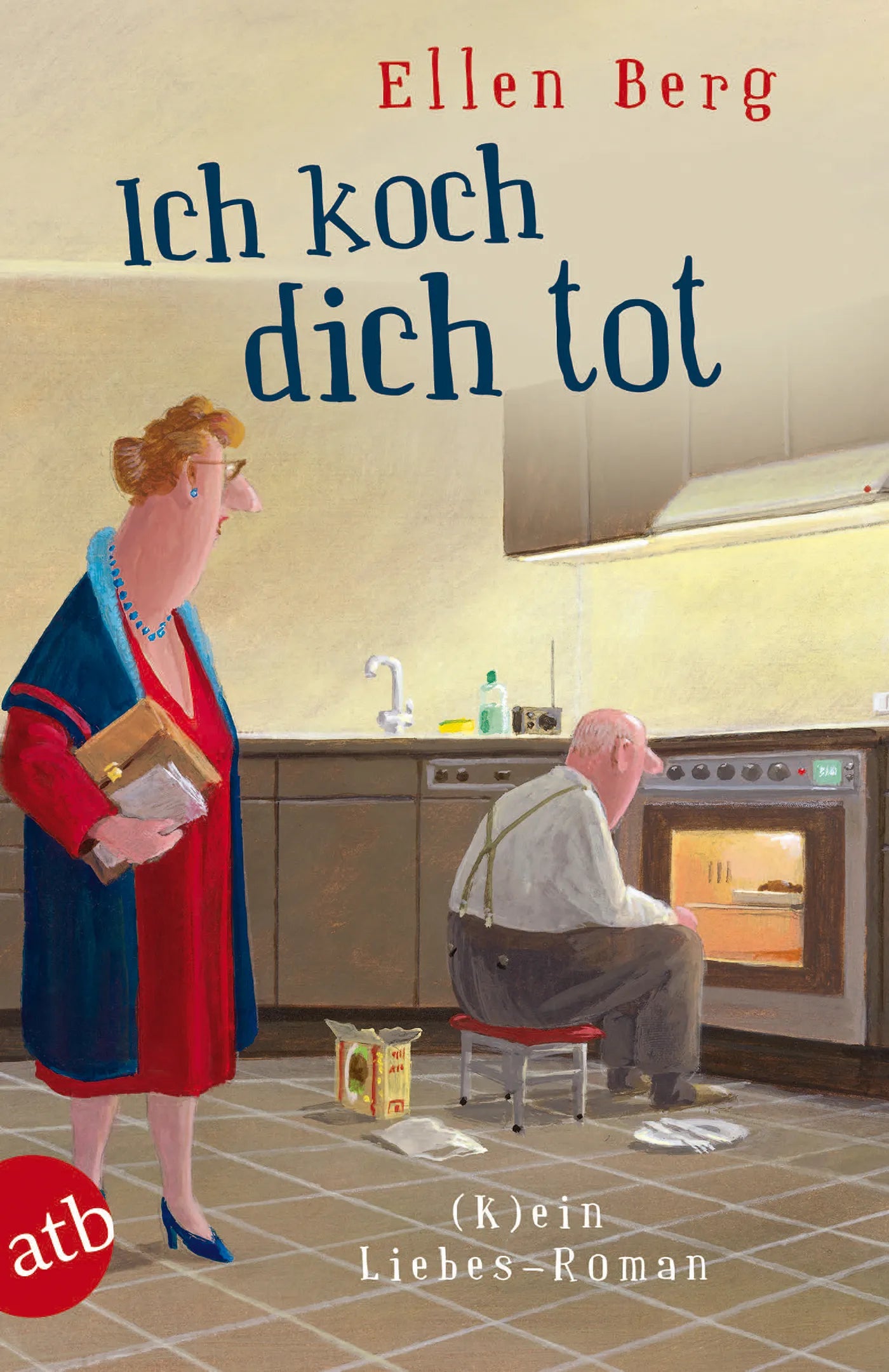 Buchcover von 'Ich koch dich tot' - Taschenbuch von Ellen Berg