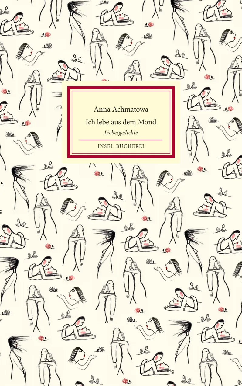 Buchcover von 'Ich lebe aus dem Mond, du aus der Sonne' - Gebundene Ausgabe von Anna Achmatowa