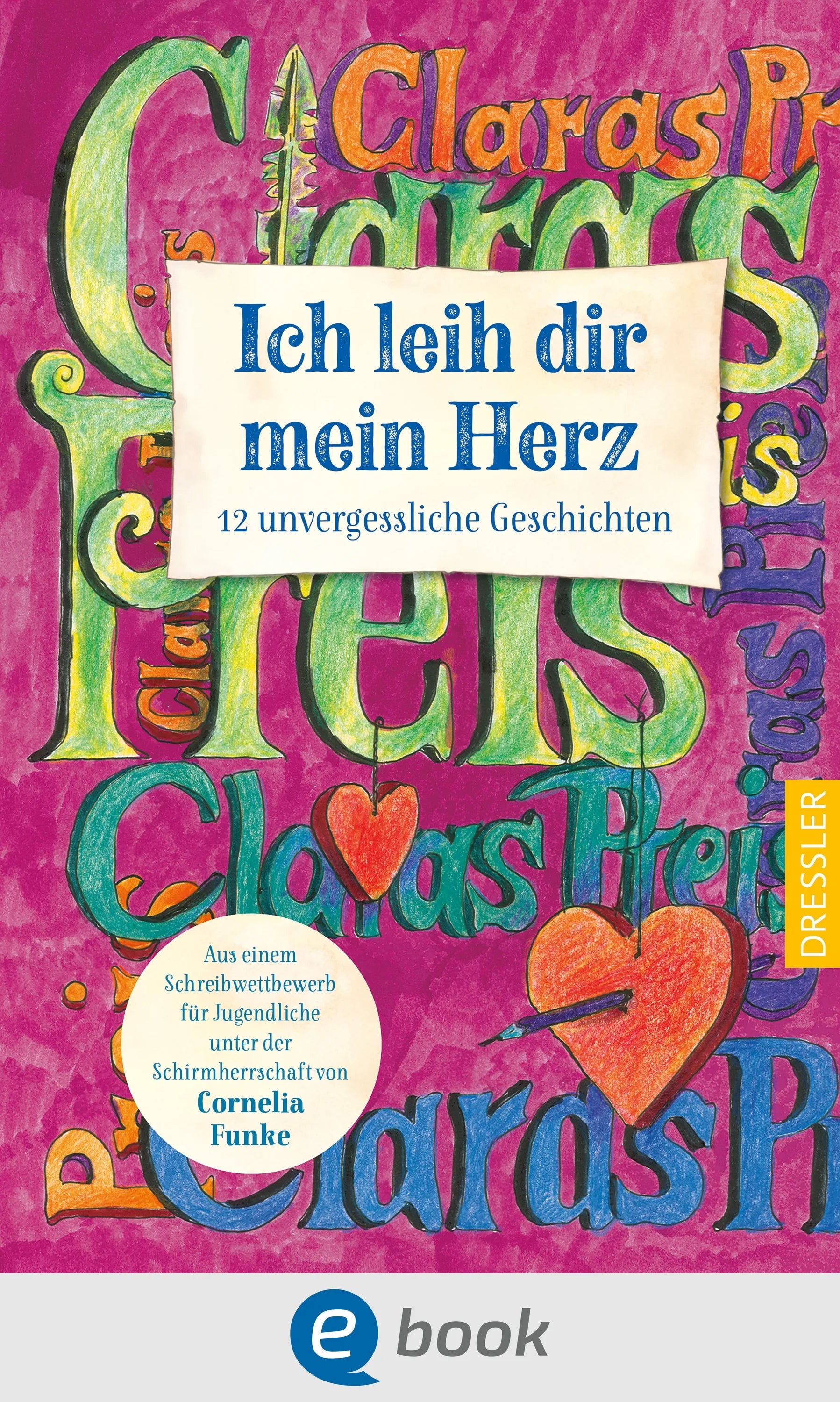 Cover: Ich leih dir mein Herz (E-Book) von Preisträger*innen Claras Preis 2023