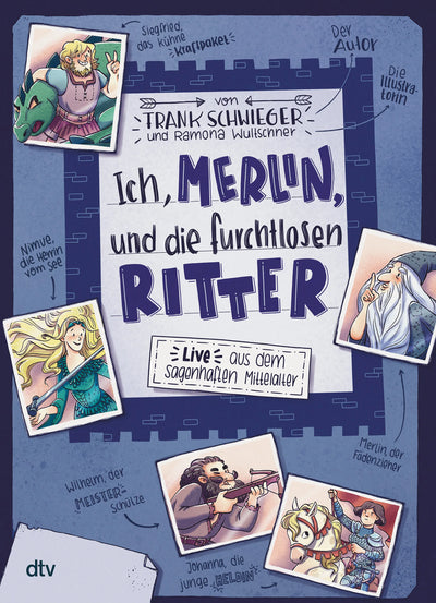 Ich, Merlin, und die furchtlosen Ritter – Live aus dem sagenhaften Mittelalter
