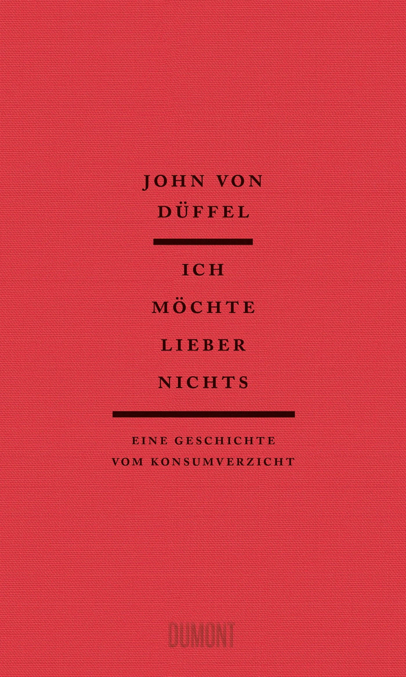 Cover: Ich möchte lieber nichts (E-Book) von John Düffel
