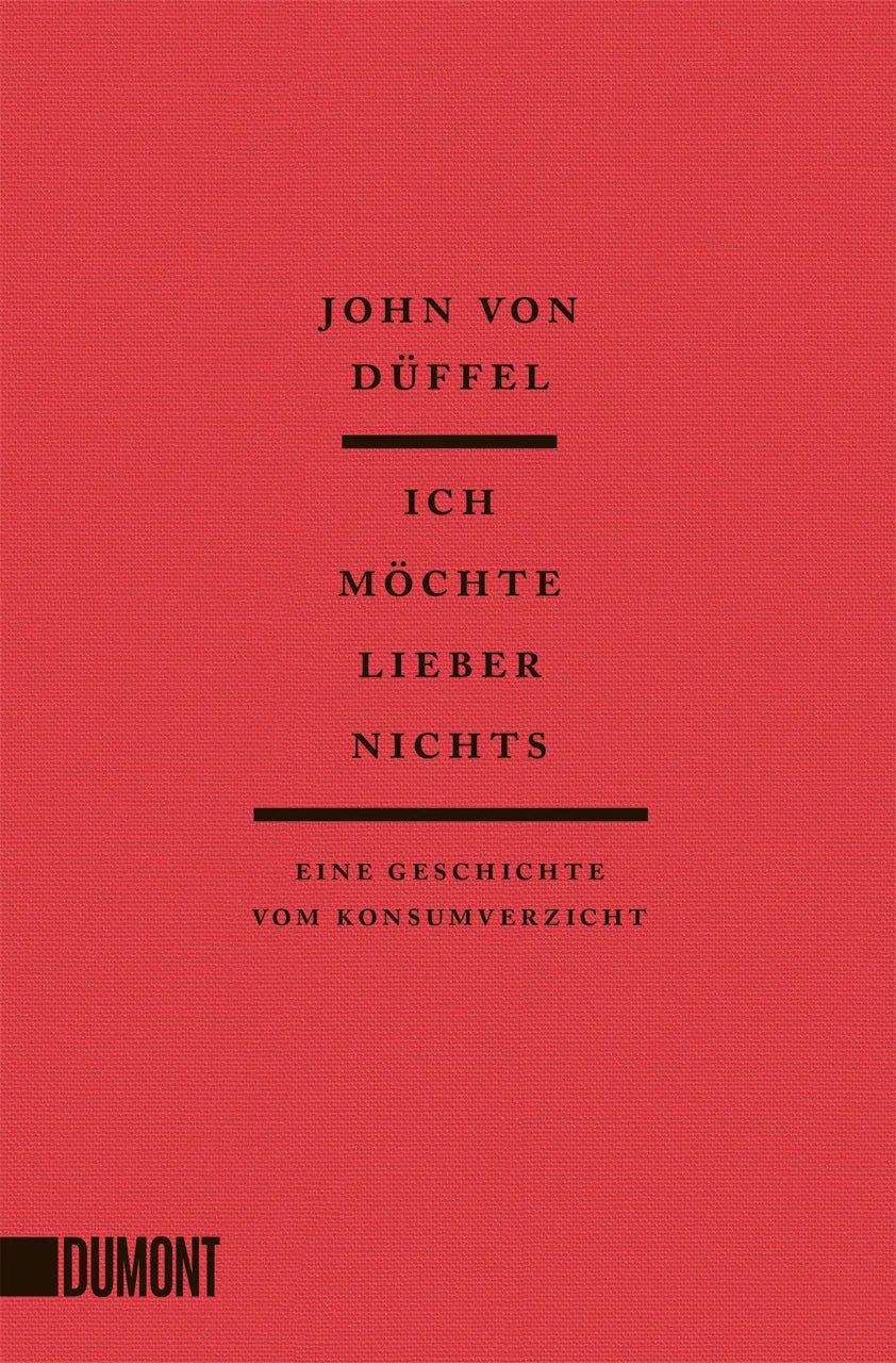 Cover: Ich möchte lieber nichts (Taschenbuch) von John von Düffel
