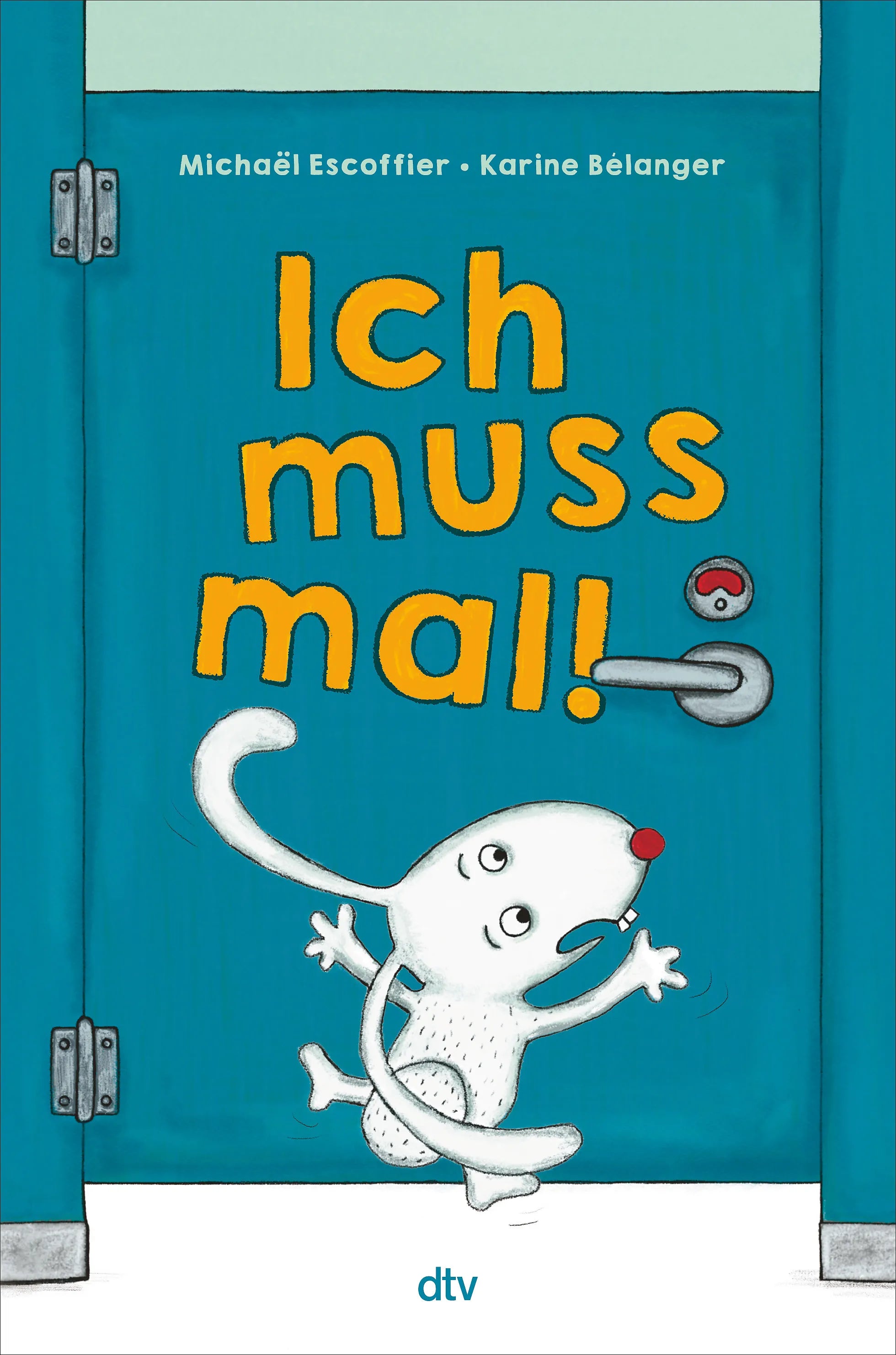 Buchcover von 'Ich muss mal!' - Gebundene Ausgabe von Michaël Escoffier
