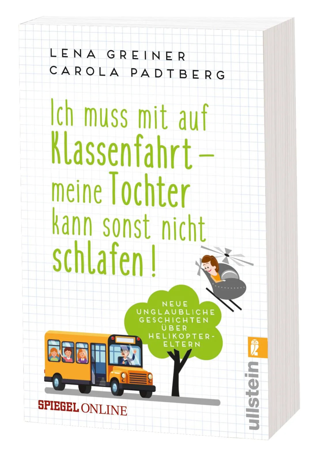 Produktansicht: Ich muss mit auf Klassenfahrt - meine Tochter kann sonst nicht schlafen! (Taschenbuch)
