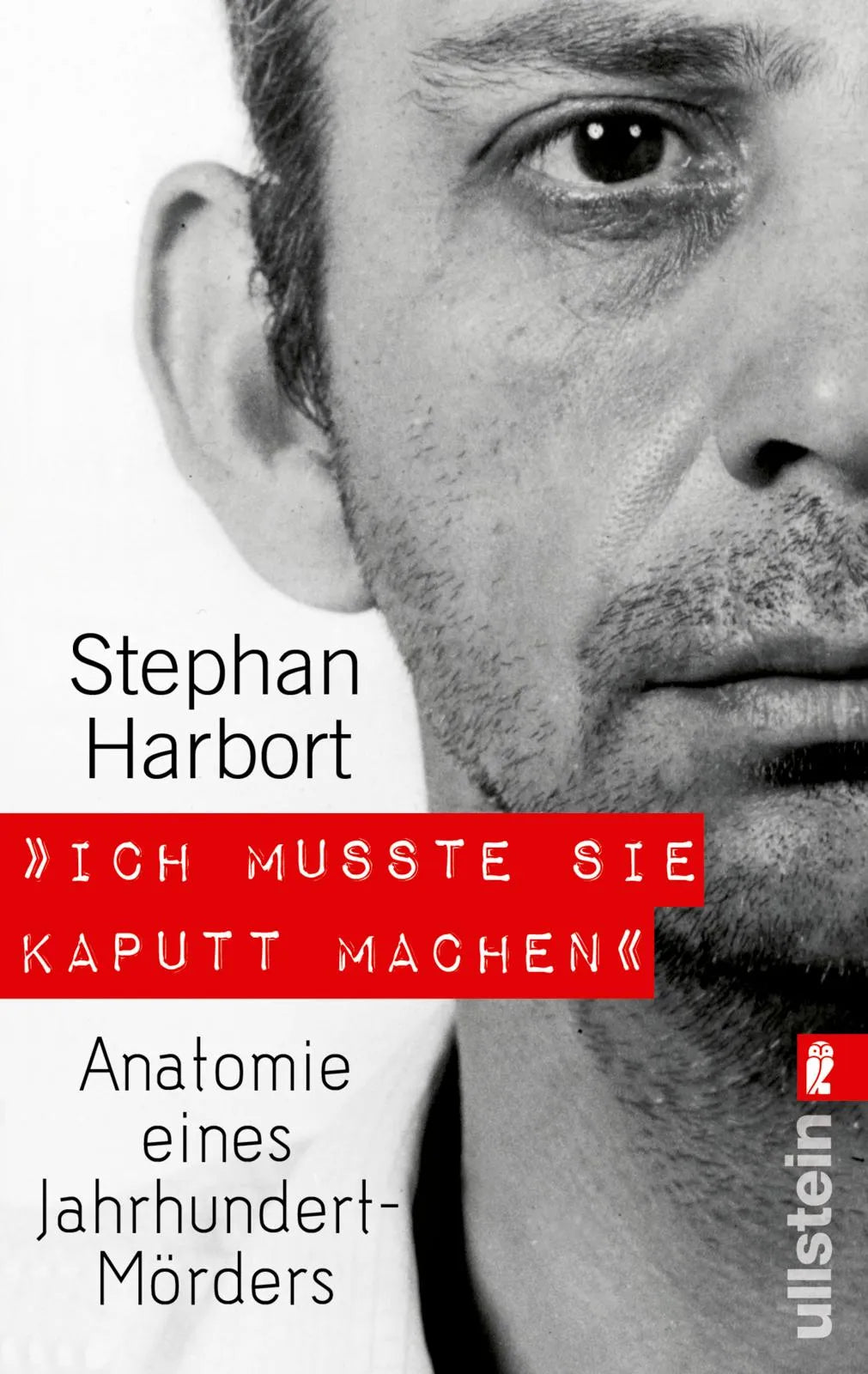 Buchcover von '"Ich musste sie kaputt machen."' - Taschenbuch von Stephan Harbort